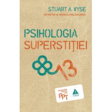 Psihologia superstitiei -Stuart A. Vyse